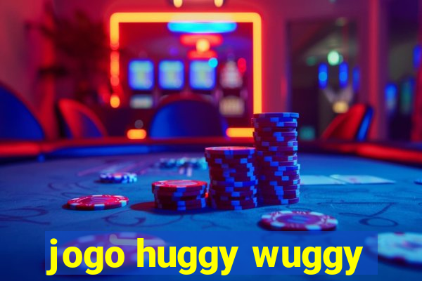 jogo huggy wuggy